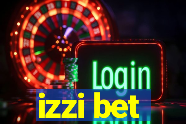 izzi bet